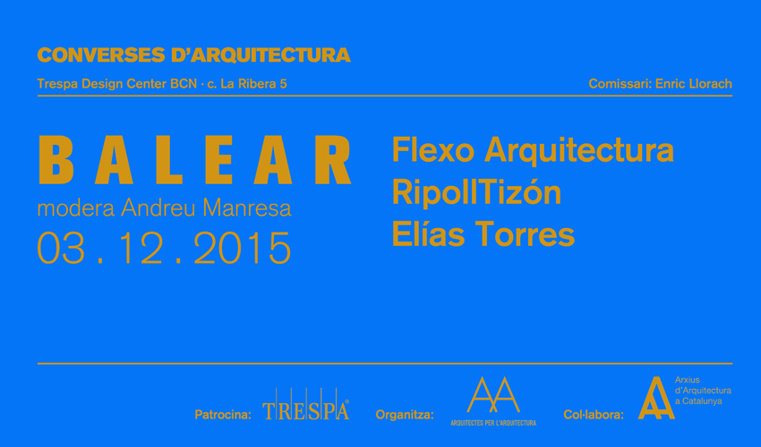 curator to the series of lectures “converses d’arquitectura”, organized by axa, trespa design center, barcelona, from november 19th 2015 to may 19th 2016