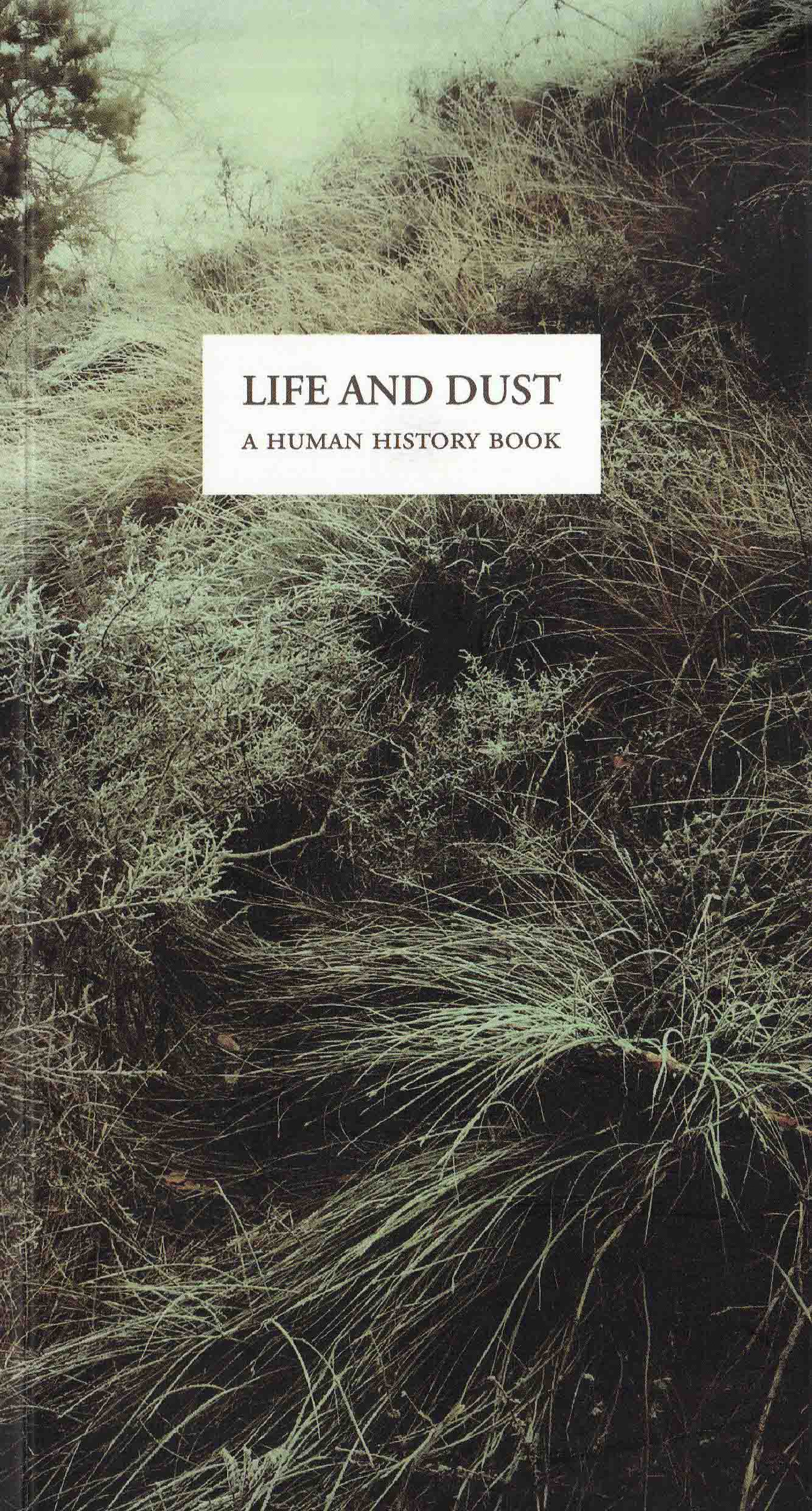 “life&dust: a human history book”, a photography book, january 2017