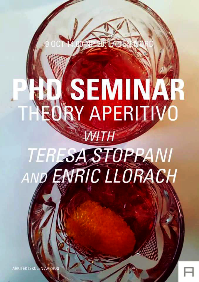 lecturer and guest critic at the theory aperitivo, program viva phd seminar autumn 2018, aarhus school of architecture, october 9-10th